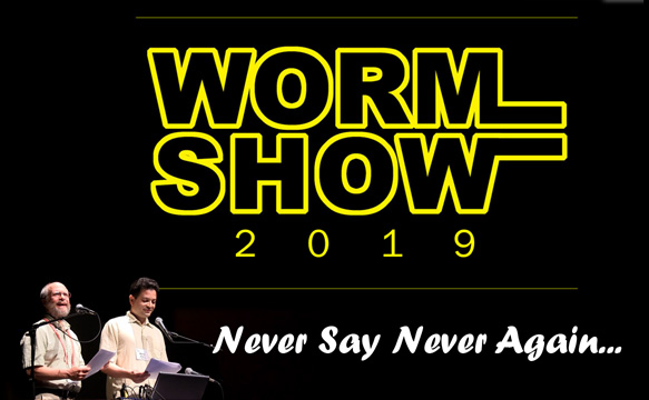Worm Show 2019